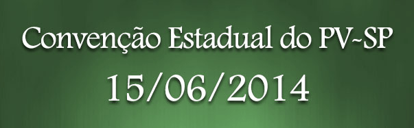 Convenção estadual do PV de SP será dia 15 junho